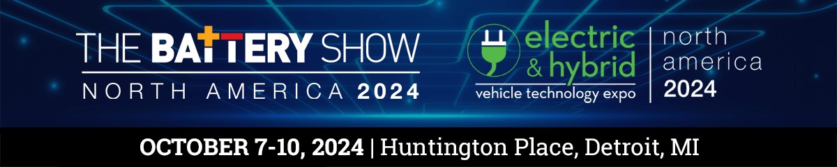The Battery Show 2024 will be held from October 7th to 10th at Huntington Place in Detroit